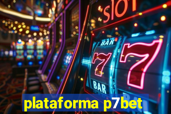 plataforma p7bet